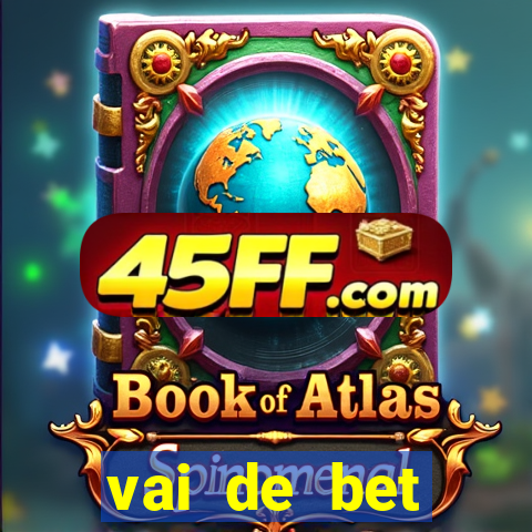 vai de bet gusttavo lima app